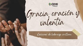 Lecciones de liderazgo Cristiano  Gracia Oración y Valentía [upl. by Inot159]