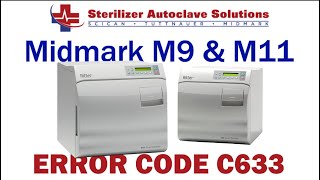 Midmark New Style M9M11 Error Code C633 [upl. by Lednem]