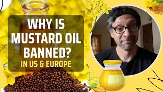 Why is Mustard Oil Banned in US amp Europe [upl. by Tabib501]