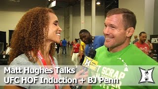 Matt Hughes On Hall Of Fame Induction For UFC 52 Fight BJ Penn’s Sense Of Humor [upl. by Matt41]