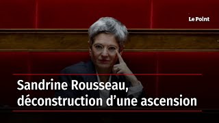 Sandrine Rousseau déconstruction d’une ascension [upl. by Mandell]