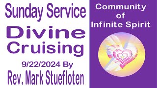 Divine Cruising by Rev Teresa Stuefloten 9222024 [upl. by Ferdy]