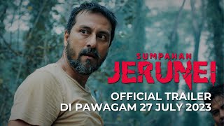 SUMPAHAN JERUNEI Official Trailer  DI PAWAGAM 27 JULY [upl. by Alyar518]