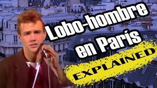 Lobo hombre en París ANÁLISIS [upl. by Ennairrac101]