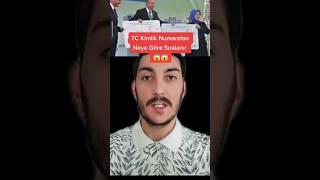 TC Kimlik Numaraları Neye Göre Sıralanır 😱 [upl. by Mcguire]