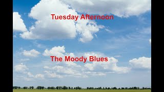 Tuesday Afternoon  The Moody Blues  with lyrics [upl. by Northrop959]