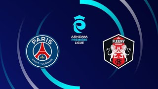 ⚽ ARKEMA PREMIÈRE LIGUE 2425  PARIS SG  FLEURY 91  ÈME JOURNÉE [upl. by Eillo]