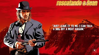 Rescatando a Sean de los CAZARRECOMPENSAS  Red Dead Redemption 2 [upl. by Asilram]