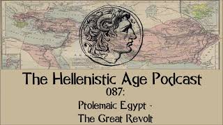 087 Ptolemaic Egypt  The Great Revolt [upl. by Anirehc]