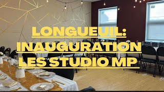 LONGUEUILINAUGURATION LES STUDIO MP [upl. by Katlaps50]