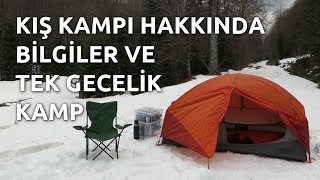 Kış Kampı Hakkında Bilgiler ve Karda Gecelik Kamp [upl. by Leorsiy740]