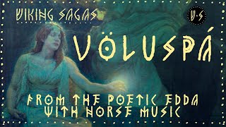 The Prophecy of the Seeress🗡️ Völuspá Audiobook 🗡️ with Dark Viking Music [upl. by Afatsuom]