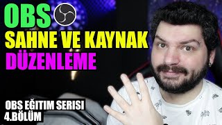 OBS Sahne ve Kaynak Düzenleme Nasıl Yapılır  Obs Eğitim Serisi 4Bölüm [upl. by Hulbig]