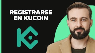 Registrarse en una cuenta de KuCoin 2024 [upl. by Ferrick]