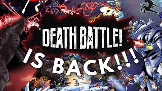 DEATH BATTLE Is Back And So Am I [upl. by Wilfred]