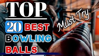 Top 20 Bowling Balls 2024 best bowling balls pick bowling [upl. by Sreip653]