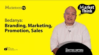 Bedanya Branding Marketing Promotion Sales  Market Think 36 [upl. by Cale]