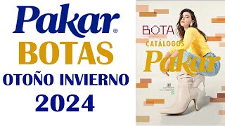 CATÁLOGO PAKAR BOTAS OTOÑO INVIERNO 2024 MÉXICO [upl. by Eolande]