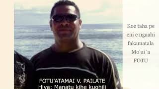 Fotu V Pailate  Manatu kihe kuohili [upl. by Ardied]