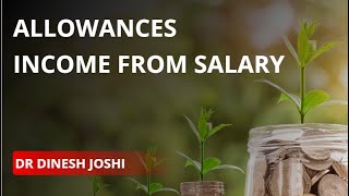 ALLOWANCES INCOME FROM SALARIES [upl. by Ydnil227]