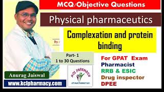 MCQ on Complex and protein binding  Part1  Physical PharmaceuticsI  Solve With Anurag Jaiswal [upl. by Hasan608]