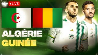 🔴🇩🇿🇬🇳 ALGERIE  GUINEE LIVE  🔥🇩🇿TAHIA DJAZAIR 🚨LE MATCH POUR LA 1ERE PLACE QUALIF COUPE DU MONDE [upl. by Assillem468]