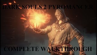 DARK SOULS II PYROMANCER COMPLETE WALKTHROUGH PT 5  HOLLOWING WAY TO THE DRAGONRIDER [upl. by Bunns]