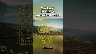 Cooking Paella A Historical Twist V1 [upl. by Dlanigger573]