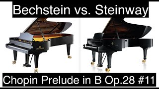 Bechstein vs Steinway Chopin Prelude in B  Which Piano Do You Prefer [upl. by Rellia706]