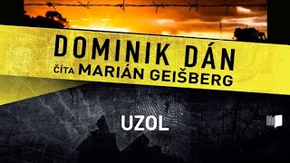 Audiokniha Dominik Dán  Uzol celá audiokniha 2 časť [upl. by Ehtylb]