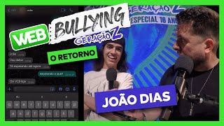 WEBBULLYING COM GERAÇÃO Z 1  JOÃO DIAS [upl. by Tnecillim]