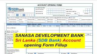 SANASA DEVELOPMENT BANK Sri Lanka SDB Bank Account opening Form Fillup [upl. by Phylys]