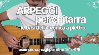 Arpeggiare con la Chitarra  le Basi esempi e ritmi 44 e 68 [upl. by Asirralc766]