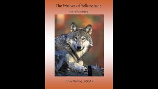 The Wolves of Yellowstone for orchestra [upl. by Moreno]