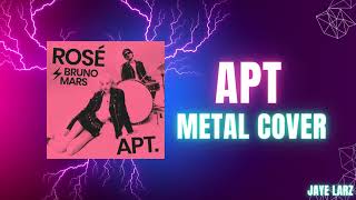 ROSÉ amp Bruno Mars  APT RockMetal Cover [upl. by Lesly]