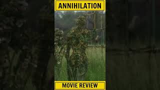 ANNIHILATION  MOVIE REVIEW shorts [upl. by Eiznekcm275]