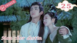 【En Français】Mon cher destin 25💕My Dear Destiny💕亲爱的义祁君 YoYo French Channel CDramaSerieChinoisefresub [upl. by Weingarten606]