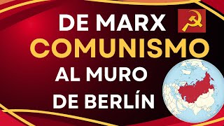 Comunismo Desde Marx hasta la Caída del Muro de Berlín [upl. by Mayram172]