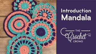 Introduction to Crochet Mandalas Series  The Crochet Crowd [upl. by Kcolttam359]