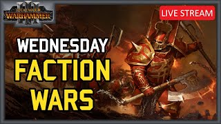 Wednesday Faction Wars  Tournament Stream  Total War Warhammer 3 Multiplayer [upl. by Narmis]