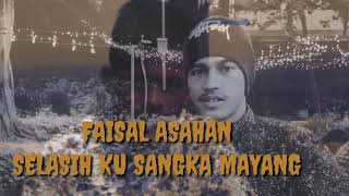 faisal asahan selasih ku sangka mayang HD [upl. by Acquah]