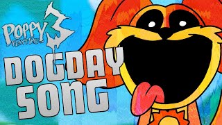 DOG DAY ANIMATED SONG  Poppy Playtime 3 Smiling Critters [upl. by Inahs]