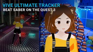 VIVE Ultimate Trackers amp Quest 3 Full Body Tracking for VRChat and Beat Saber [upl. by Farleigh795]