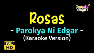 Rosas  Parokya Ni Edgar Karaoke Version [upl. by Sascha]