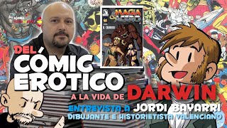 Magia y acero  CENSURA en el mundo del cómic  Jordi Bayarri  ENTREVISTA [upl. by Hazlip768]