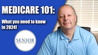 Medicare 101  What You Need to Know in 2024 [upl. by Gamages]