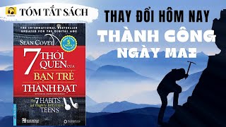 Tóm tắt Sách 7 THÓI QUEN của BẠN TRẺ THÀNH ĐẠT I Thay đổi để Thành công I Sean Covey [upl. by Alad]