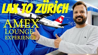 Trip Report  Swiss ECONOMY  Zurich  LAX  AMEX Lounge Experience [upl. by Remmos]