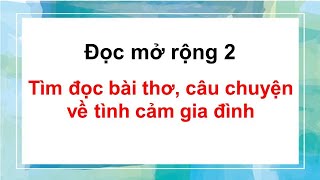 Tìm đọc bài thơ câu chuyện về tình cảm gia đình [upl. by Yrreg508]