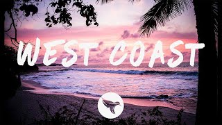 DVBBS amp Quinn XCII  West Coast Lyrics [upl. by Shantee226]